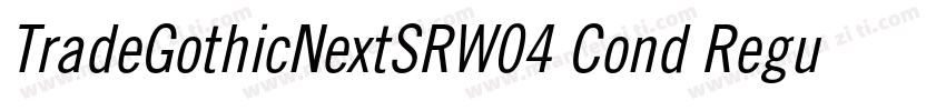 TradeGothicNextSRW04 Cond Regular字体转换